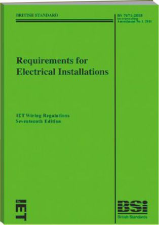IET - BS 7671 - 2011 - : Requirements for Electrical Installations: IET Wiring Regulations 17th Edition (BS 7671:2008 Incorporating Amendment		