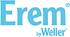 Erem by Weller