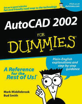 John Wiley & Sons - 9780764508981 - AutoCAD 2002 for Dummies : Mark Middlebrook		